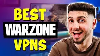 Best VPNs for Warzone | Main reasons to use a VPN for Warzone