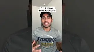 The REALITY of entrepreneurship. 