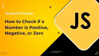 Javascript Program to Check if a number is Positive, Negative, or Zero