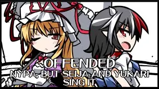 Offended - NYPA [Touhou Mix] / but Seija and Yukari sing it - Friday Night Funkin Covers