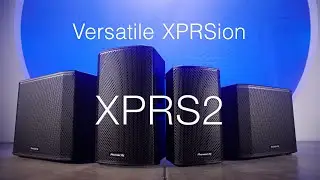 XPRS2 Active Speaker Series Introduction