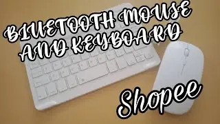 BLUETOOTH MOUSE AND KEYBOARD FROM SHOPEE| its me ian