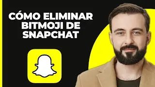 Cómo quitar Bitmoji de Snapchat (2024) | Quitar foto de perfil Bitmoji