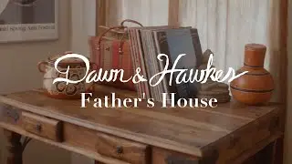 Dawn and Hawkes – Father's House