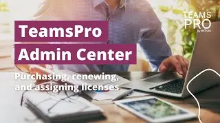 How to purchase licenses through TeamsPro Admin Center