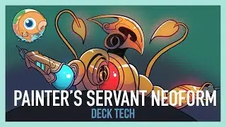 Instant Deck Tech: Painters Servant Neoform (Modern)