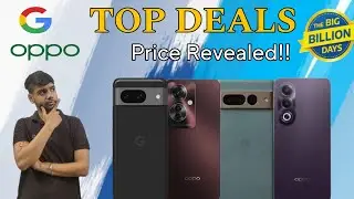 Best DEALS of Oppo and Pixel Smartphones | Price Reveal 🔥 | Flipkart BBD 2024 |