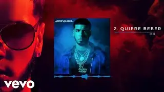 Anuel AA - Ella Quiere Beber (Audio)