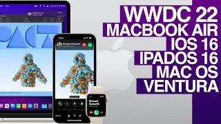 WWDC 2022 - İlk İzlenimler / MacBook Air - IOS16....