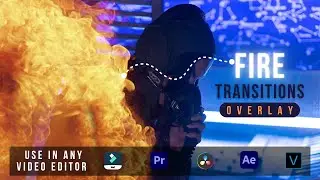 Fire Transitions Overlays For Premiere Pro, Filmora, Final Cut Pro X, After Effects, And More!