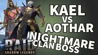 [RAID SL] AOTHAR VS KAEL - NM CLAN BOSS