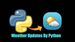 How To Get Weather Updates By Python BS4(Beautiful Soup) And Requests Module