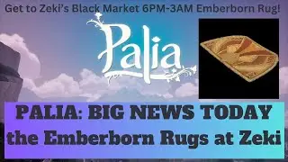 Palia BIG NEWS TODAY surprise Emberbron Rugs for sale at Zeki's Black Market in 2 sizes NOW