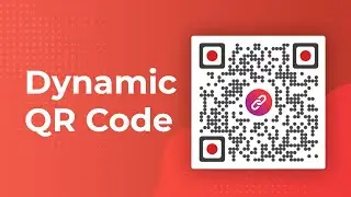 Dynamic QR Code: Learn Everything About Trackable QR Codes