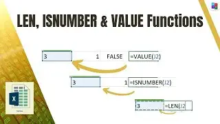 How can we use ISNUMBER, VALUE & LEN Functions in excel?