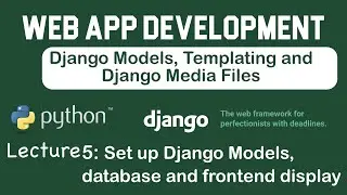 Django Web App Beginner Tutorial: Django Models, Database and Data Display