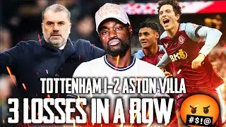 3 LOSSES IN A ROW 🤬 OUT OF THE TOP 4 Tottenham 1-2 Aston Villa EXPRESSIONS REACTS