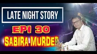 LATE NIGHT STORY SABIRA MURDER 30 EPI-19TH OCTOBER  91.2 Diamond Radio CRS Live Stream
