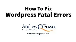 How To Fix Wordpress Fatal Error