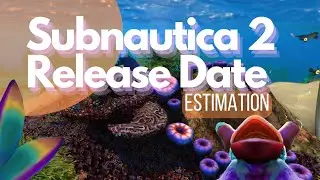 Subnautica 2 Release Date: Our Best Educated Guess! 🚨 Don’t Miss