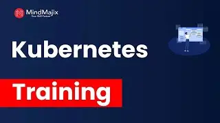 Kubernetes Course | Kubernetes Online Certification Training | Kubernetes Demo | MindMajix