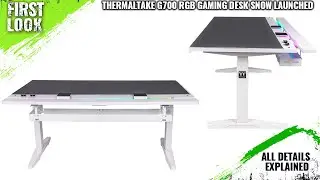 Thermaltake G700 RGB Gaming Desk Snow Launched - Explained All Spec, Features And More