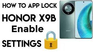 Secure Your Privacy! Honor X9b App Lock Settings #honorx9b