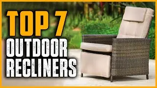 Best Outdoor Recliners 2024 | Top 7 Best Outdoor Reclining Chair on Amazon