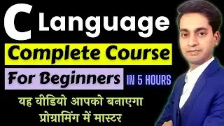 C Language Tutorial in Hindi | C Programming in Hindi | C Language Complete Course for beginners