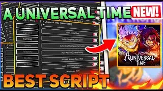 A Universal Time Script GUI / Hack (Auto Farm, Auto Skills, Item Farm, And More) *PASTEBIN 2024*