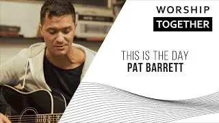 This Is The Day // Pat Barrett // New Song Cafe