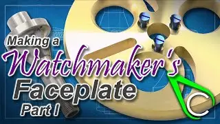 Watchmaking - Making a Watchmakers Faceplate for the Sherline Lathe - Part 1