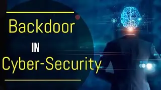 Backdoor In Hacking | How Backdoor Works | How Hackers Hack 