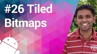 Android Tutorial 26 - Is that a flooring? - Using Tiled Bitmaps