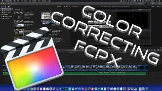 How To Color Correct In Final Cut Pro X