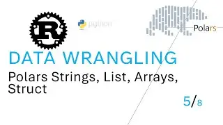 Strings, Struct, List and Arrays with Python | Rust Polars Data Frame