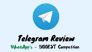 Telegram Review - WhatpsApp's Biggest Competition 🤯