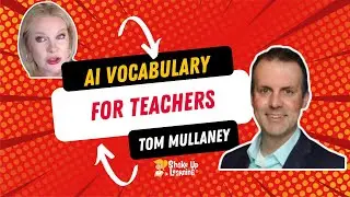 AI Vocabulary for Educators by Tom Mullaney