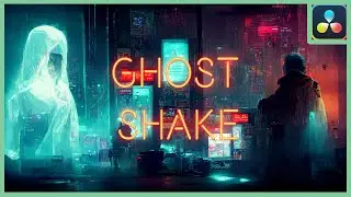 Ghost Shake Effect | DaVinci Resolve 18 |