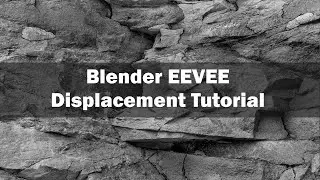 Blender EEVEE Displacement Tutorial