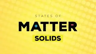 Curiosity Kids States of Matter: Solids