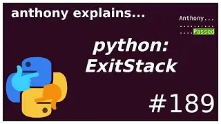 python: conditional context and ExitStack (intermediate) anthony explains 