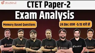 CTET 2021 Answer Key Paper - 2 | Exam Paper Analysis & Solution | Answer Key With Explanation