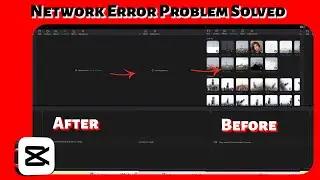 Capcut  Network Error | Capcut Network Error PC | Capcut Pc Network Error | Capcut Network Probelm