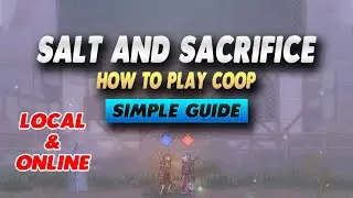 Salt and Sacrifice How To Play Co-Op - Simple Guide