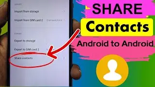 How to Share Contacts From Android to Android [2024 Update]