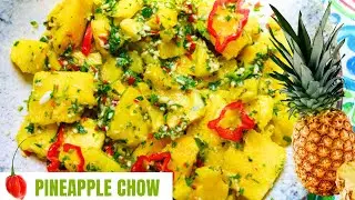 Refreshing & Tasty Pineapple Chow!