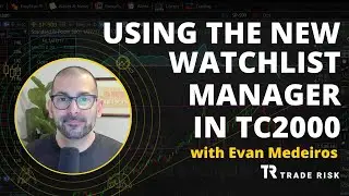 TC2000 Watchlists & Watchlist Manager | New features in Version 23