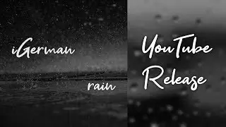 iGerman - rain (Original Song)