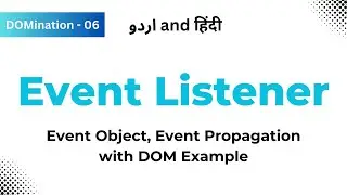 JavaScript  Events Listeners | DOM Events | Event Object